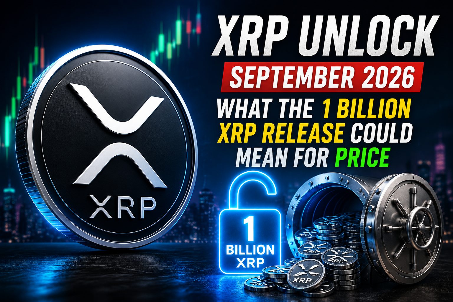 XRP Unlock September 2026: What the 1 Billion XRP Release Could Mean for Price
